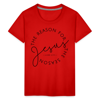 The Reason for the Season Christmas Kids' Premium T-Shirt - red