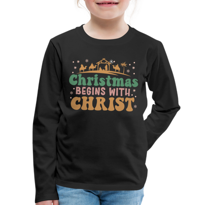 Christmas Begins with Christ Family Kids' Premium Long Sleeve T-Shirt - black