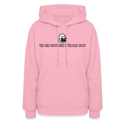 The Only Ghost Here is the Holy Ghost (Bible) Women's Hoodie - classic pink