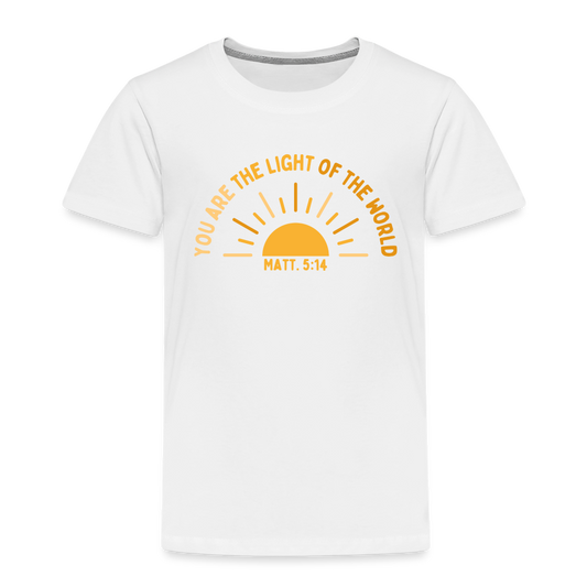 You are the Light of the World Toddler Premium T-Shirt - white