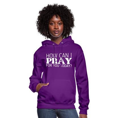 How Can I Pray for You Today (W) Women's Hoodie - purple