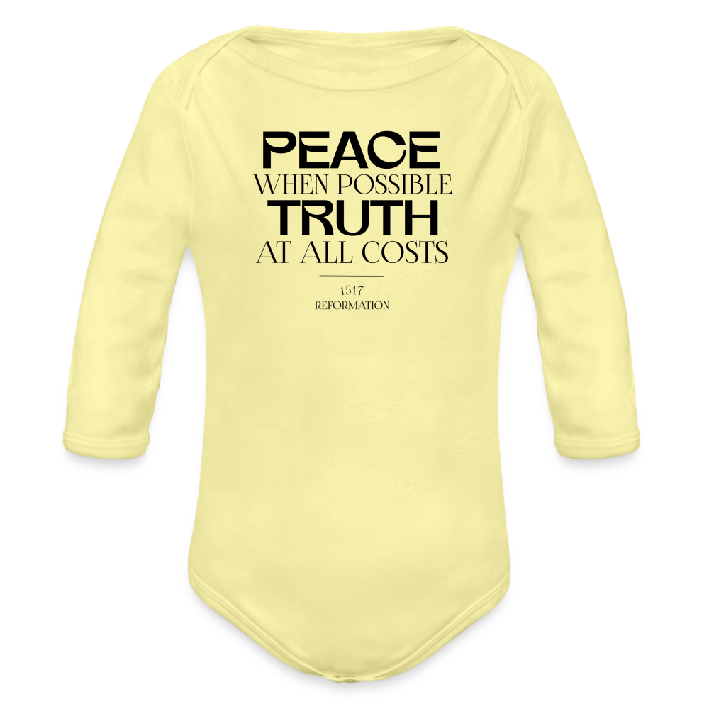 Peace when Possible Truth at All Costs Reformation Day Baby Long Sleeve Onesie - washed yellow