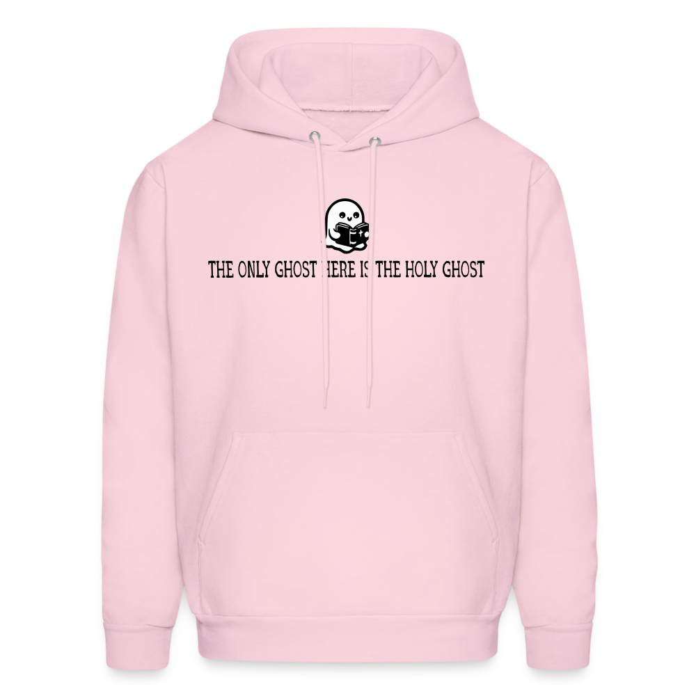 The Only Ghost Here is the Holy Ghost (Bible) Men's Hoodie - pale pink