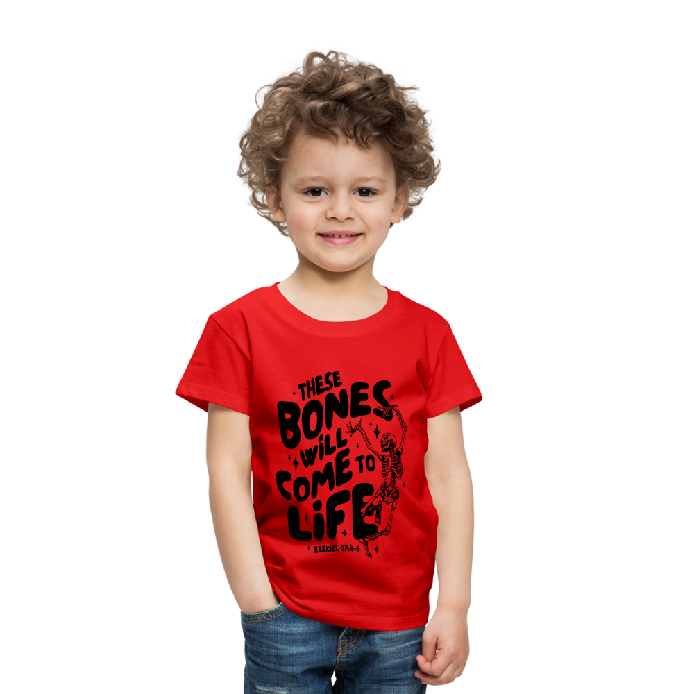 These Bones will Come to Life Toddler T-Shirt - red