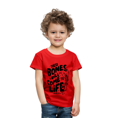 These Bones will Come to Life Toddler T-Shirt - red