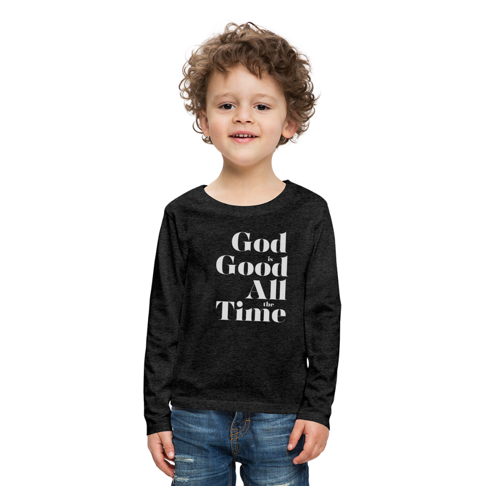 God is Good Kids' Premium Long Sleeve T-Shirt - charcoal grey