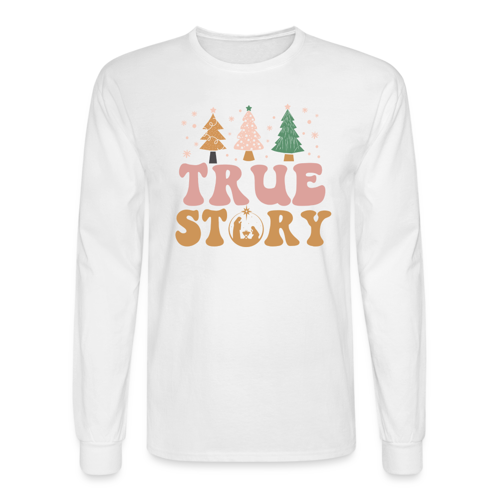 True Story Christmas Family Men's Long Sleeve T-Shirt - white