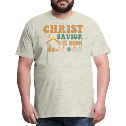 Christ the Savior is Born Christmas Family Men's Premium T-Shirt - heather oatmeal