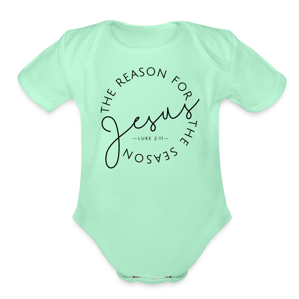 The Reason for the Season Christmas Organic Short Sleeve Baby Bodysuit - light mint