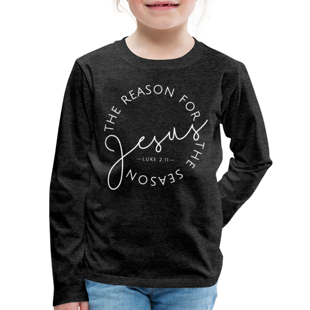 The Reason for the Season Christmas Kids' Premium Long Sleeve T-Shirt - charcoal grey