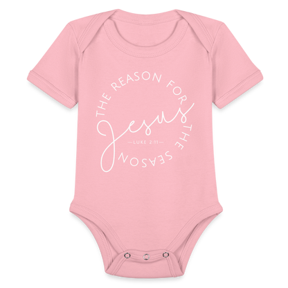 The Reason for the Season (W) Christmas Organic Short Sleeve Baby Bodysuit - light pink