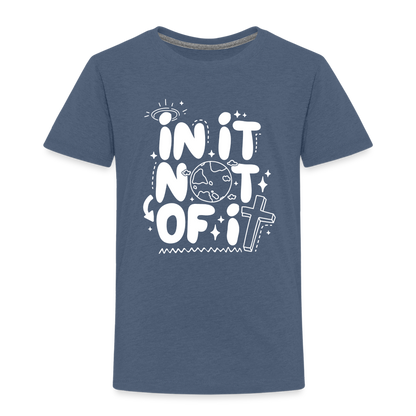 In It Not of It (W) Toddler T-Shirt - heather blue