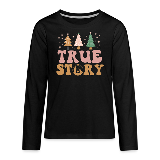 True Story Christmas Family Kids' Premium Long Sleeve T-Shirt - black