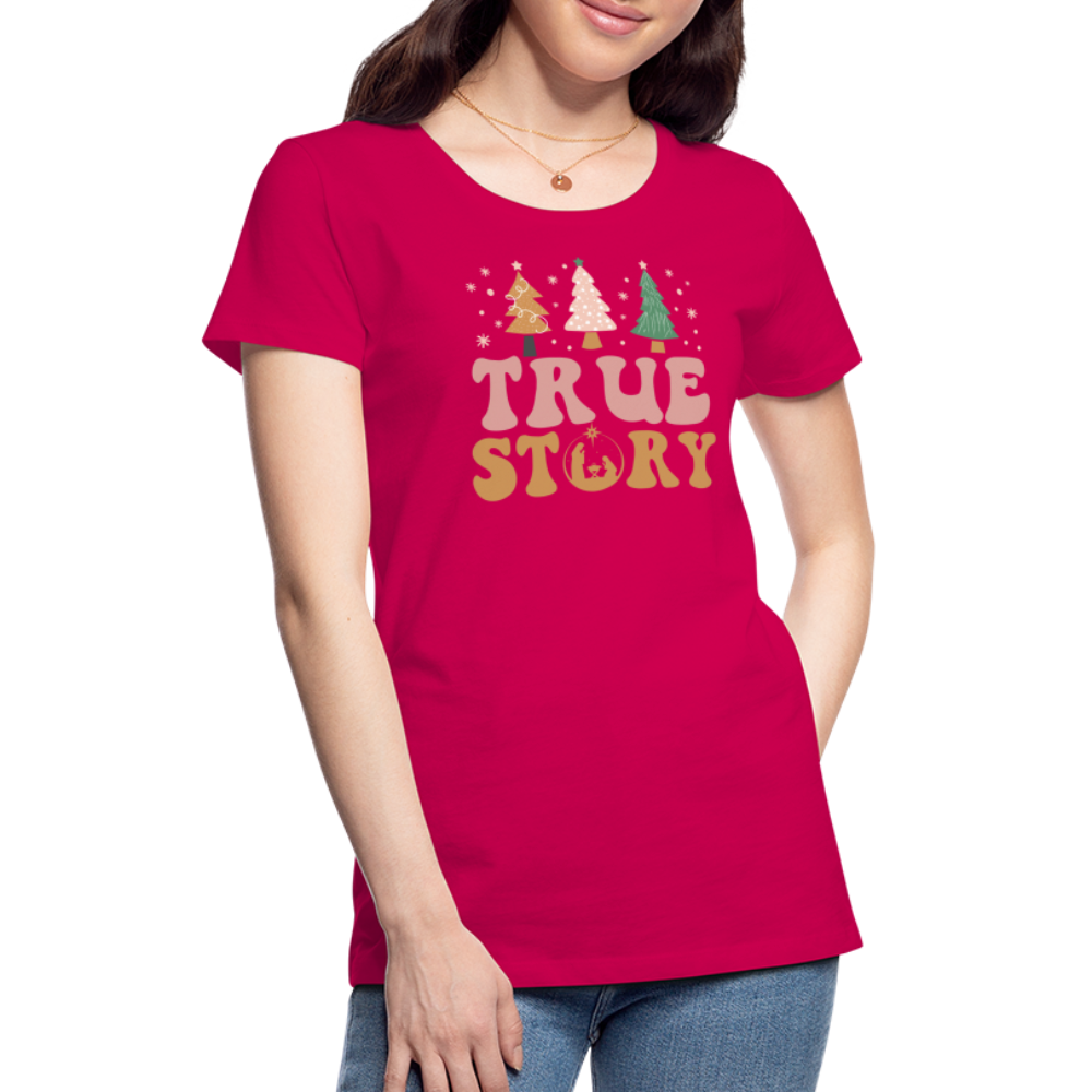 True Story Christmas Family Women’s Premium T-Shirt - dark pink