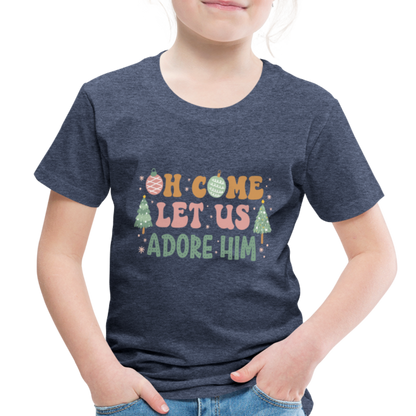 Oh Come Let us Adore Him Christmas Family Toddler Premium T-Shirt - heather blue