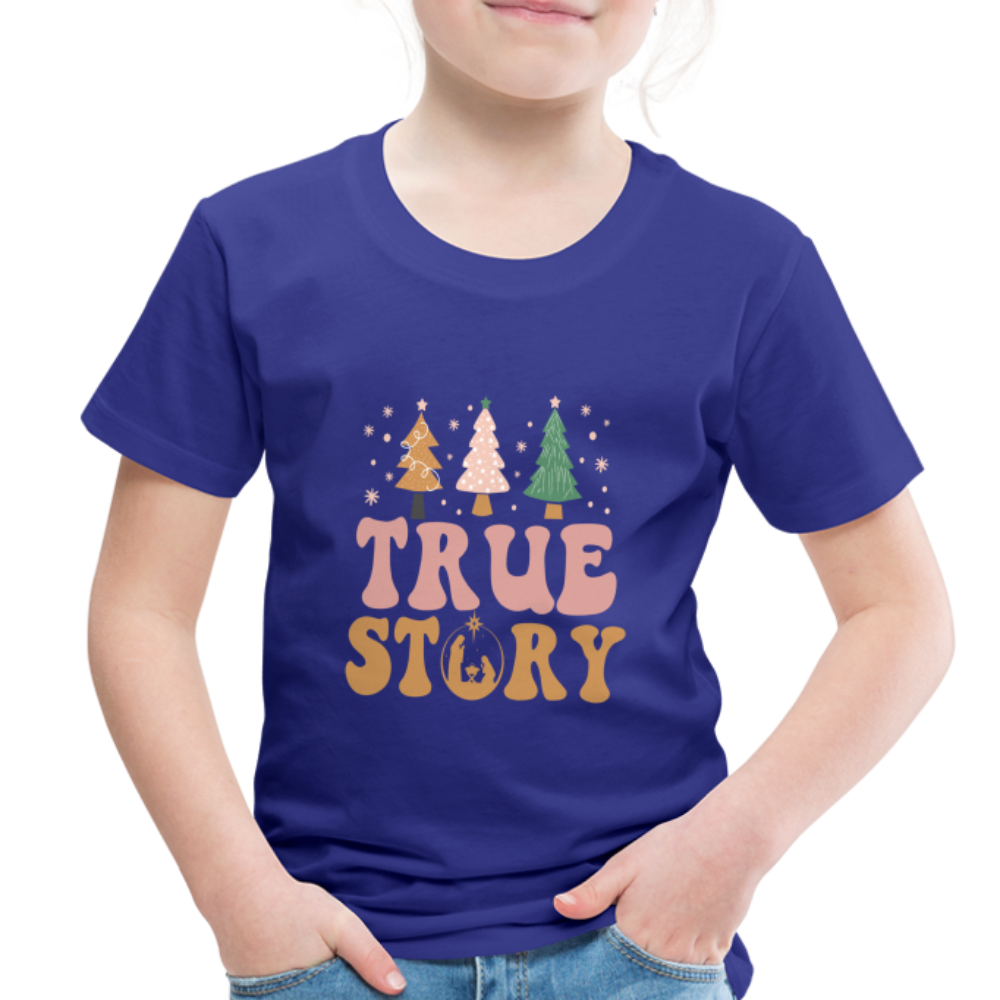 True Story Christmas Family Toddler Premium T-Shirt - royal blue