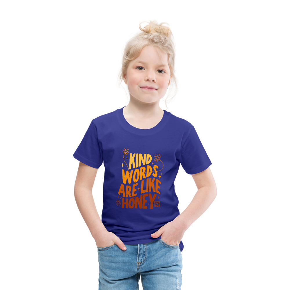 Kind Words are Like Honey (Color) Toddler T-Shirt - royal blue