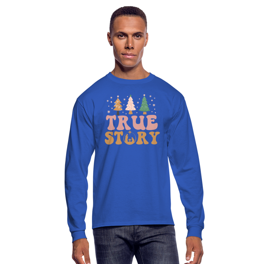 True Story Christmas Family Men's Long Sleeve T-Shirt - royal blue