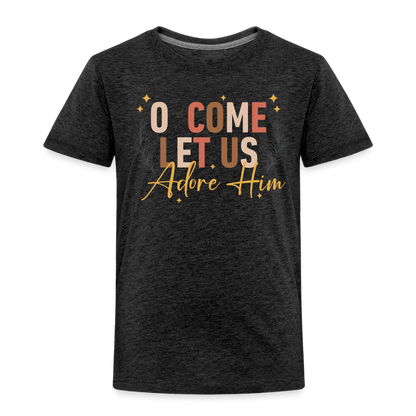 O Come Let us Adore Him Christmas Toddler Shirt - charcoal grey