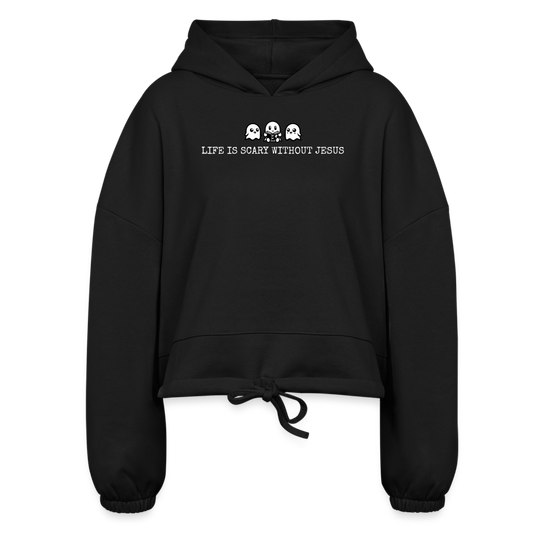 Life is Scary Without Jesus (W) Women's Cropped Hoodie - black