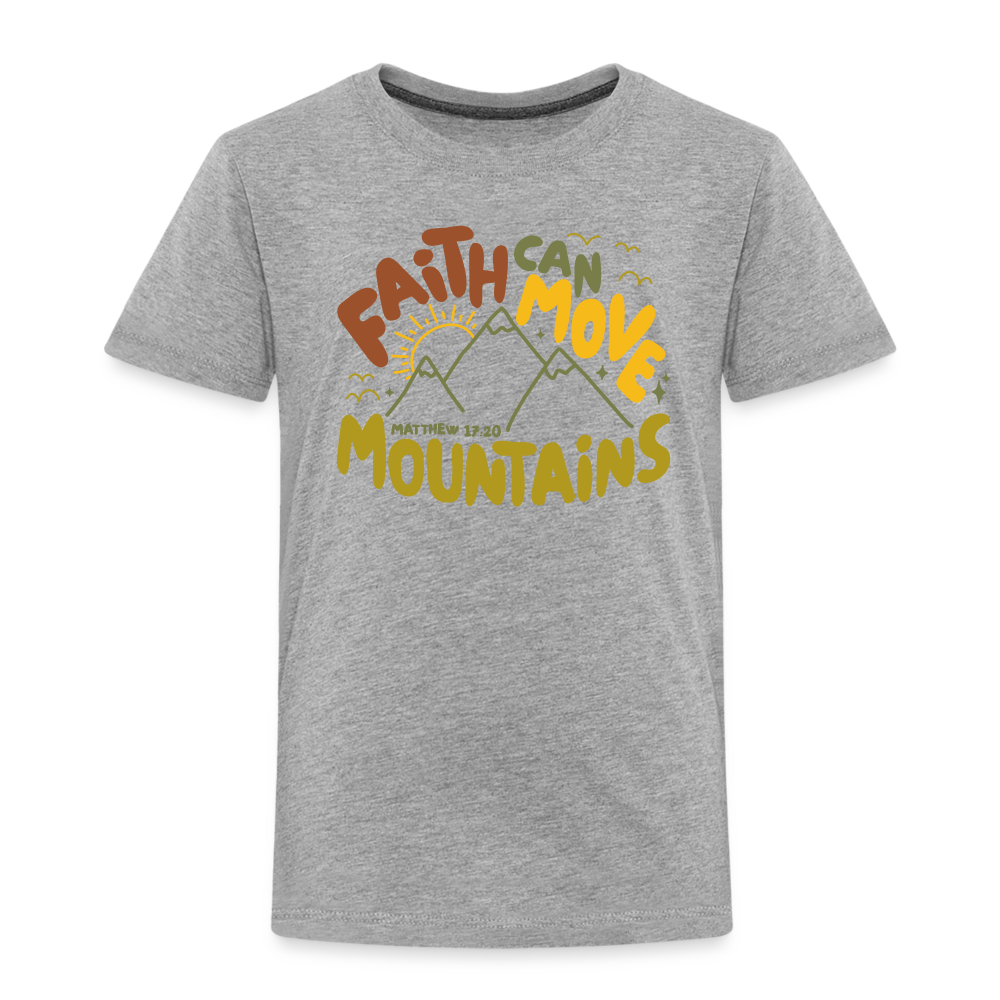 Faith Can Move Mountains (Color) Toddler T-Shirt - heather gray