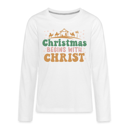 Christmas Begins with Christ Family Kids' Premium Long Sleeve T-Shirt - white