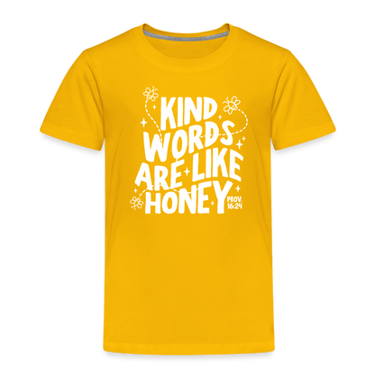 Kind Words are Like Honey (W) Toddler T-Shirt - sun yellow