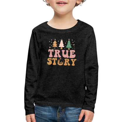 True Story Christmas Family Kids' Premium Long Sleeve T-Shirt - charcoal grey