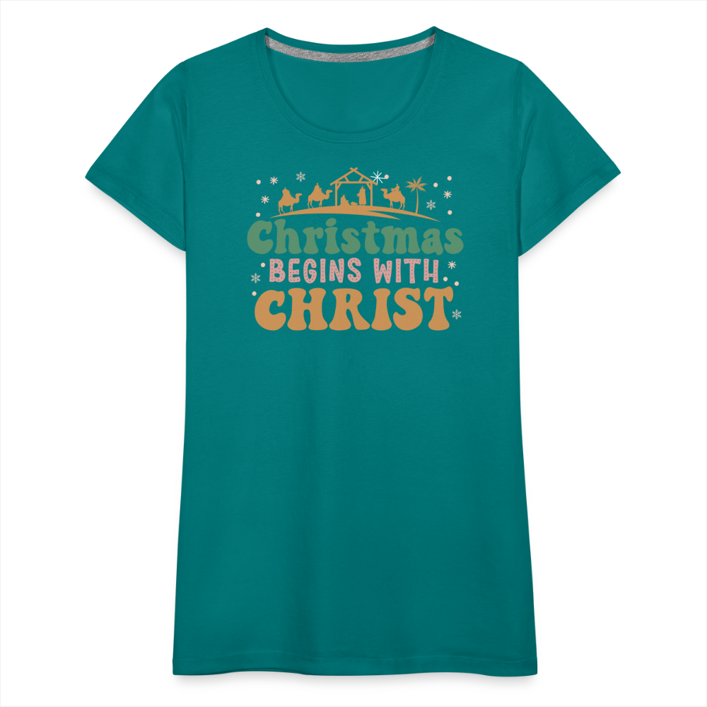 Christmas Begins with Christ Family Women’s Premium T-Shirt - teal