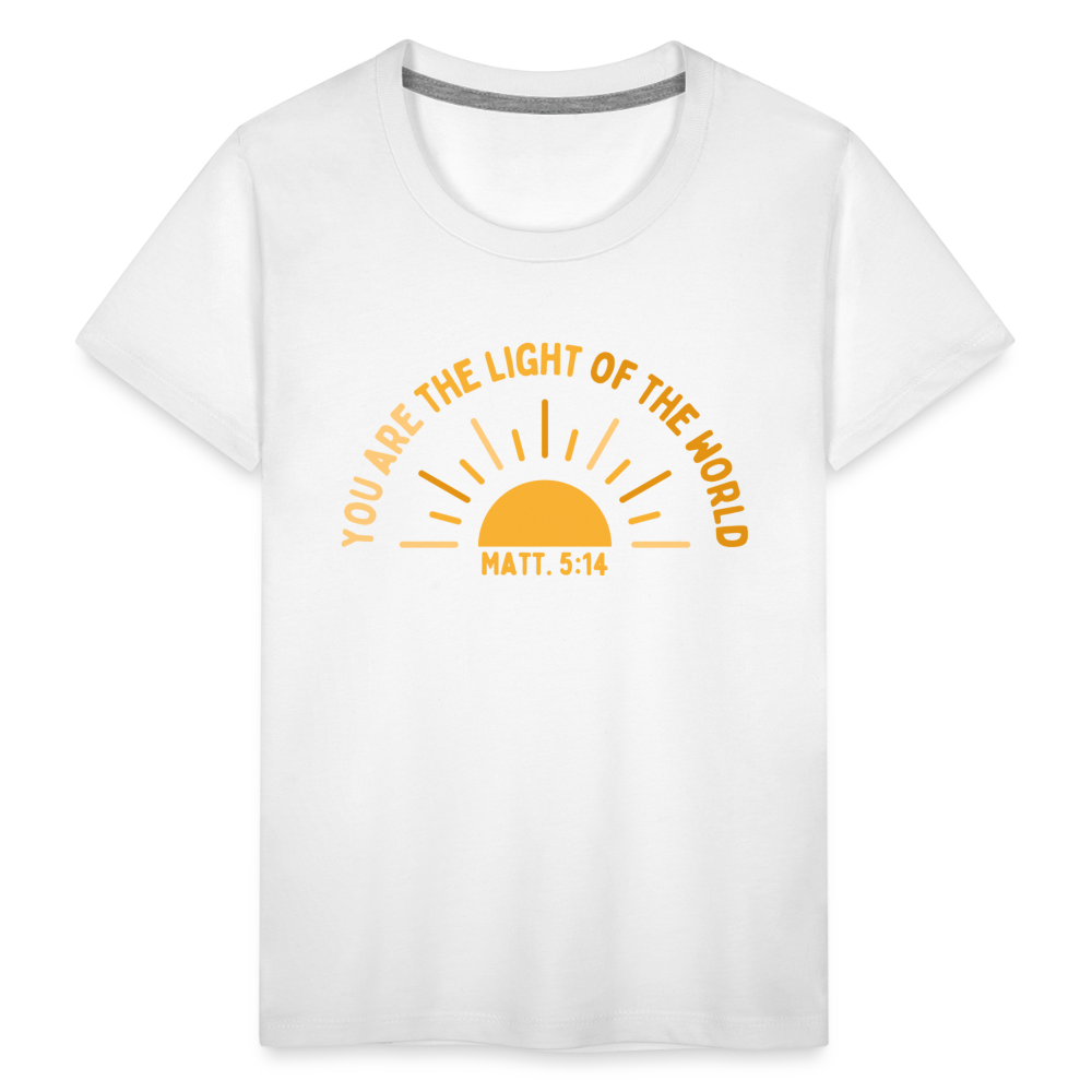 You are the Light of the World Toddler Premium T-Shirt - white