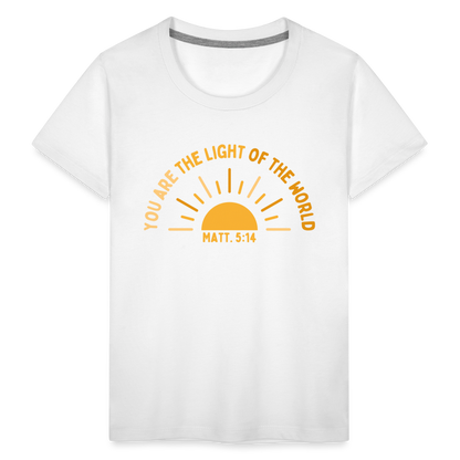 You are the Light of the World Toddler Premium T-Shirt - white