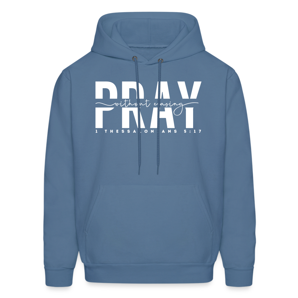 Pray Without Ceasing (W) Men's Hoodie - denim blue