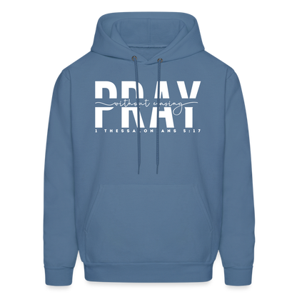 Pray Without Ceasing (W) Men's Hoodie - denim blue