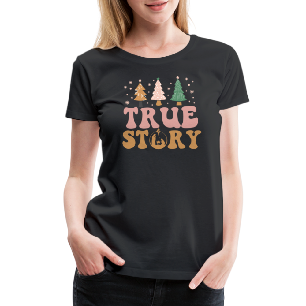 True Story Christmas Family Women’s Premium T-Shirt - black