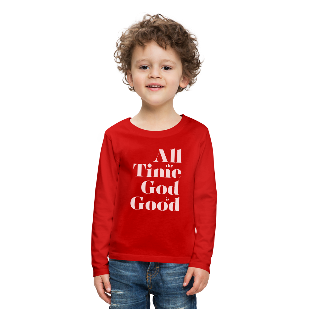 All the Time God is Good Kids' Premium Long Sleeve T-Shirt - red