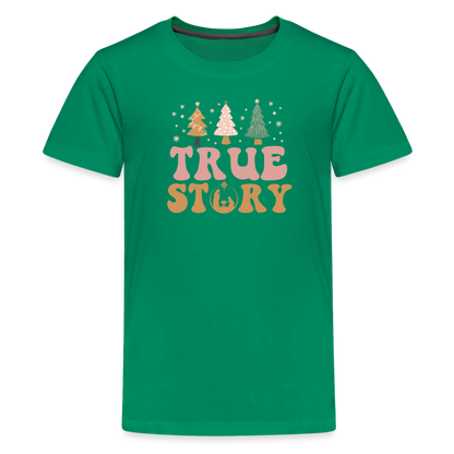 True Story Christmas Family Kids' Premium T-Shirt - kelly green