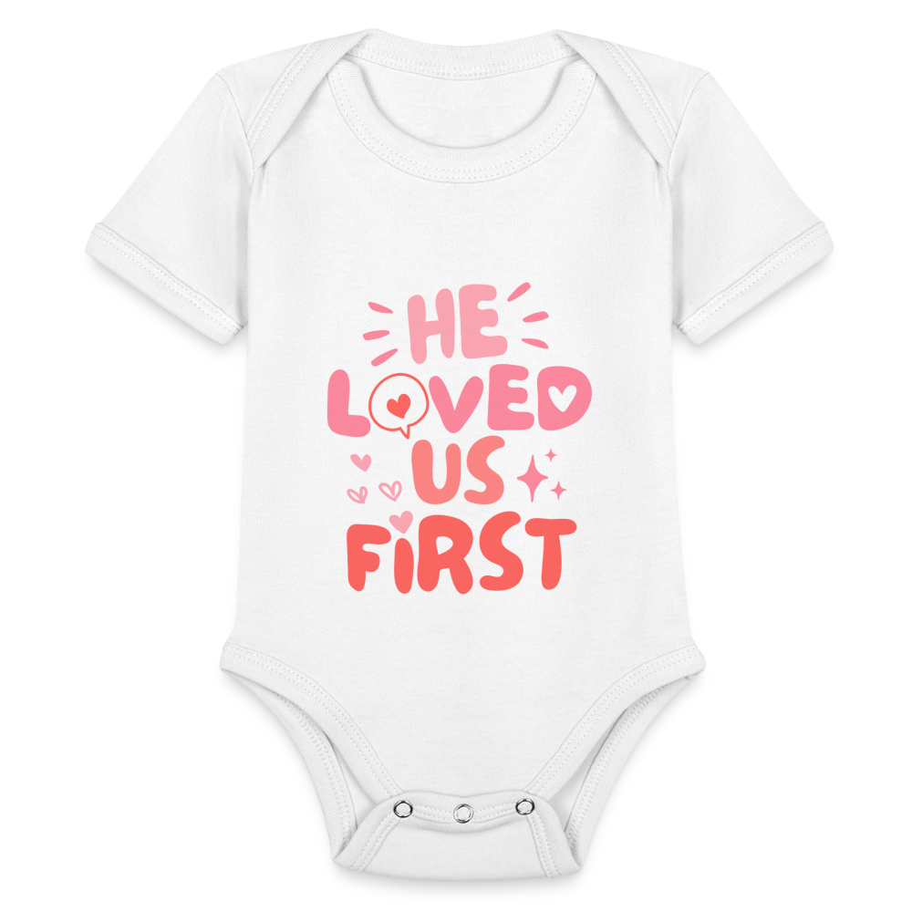 He Loved Us First (Pink) Baby Onesie Bodysuit - white