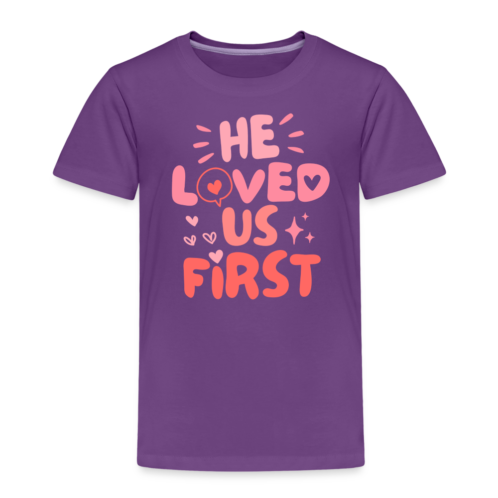 He Loved Us First (Pink) Toddler T-Shirt - purple