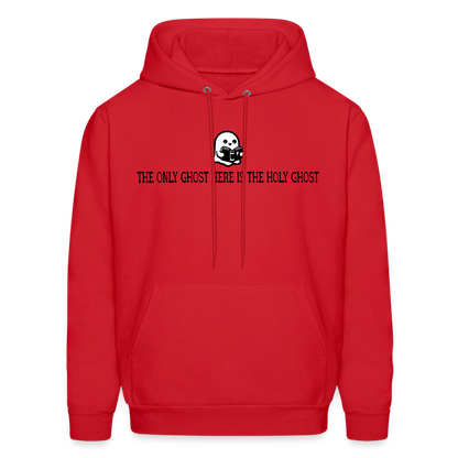 The Only Ghost Here is the Holy Ghost (Bible) Men's Hoodie - red