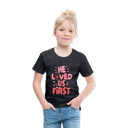 He Loved Us First (Pink) Toddler T-Shirt - black