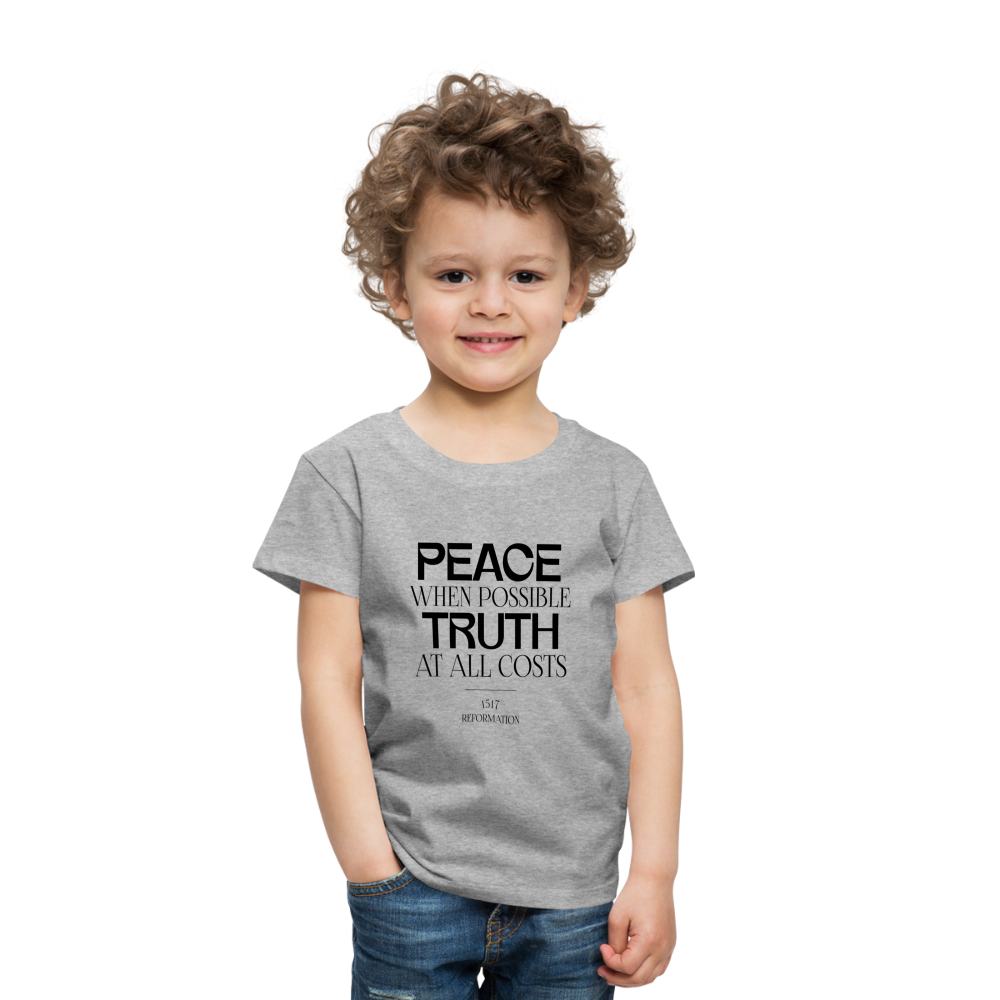 Peace when Possible Truth at All Costs Reformation Day Toddler T-Shirt - heather gray