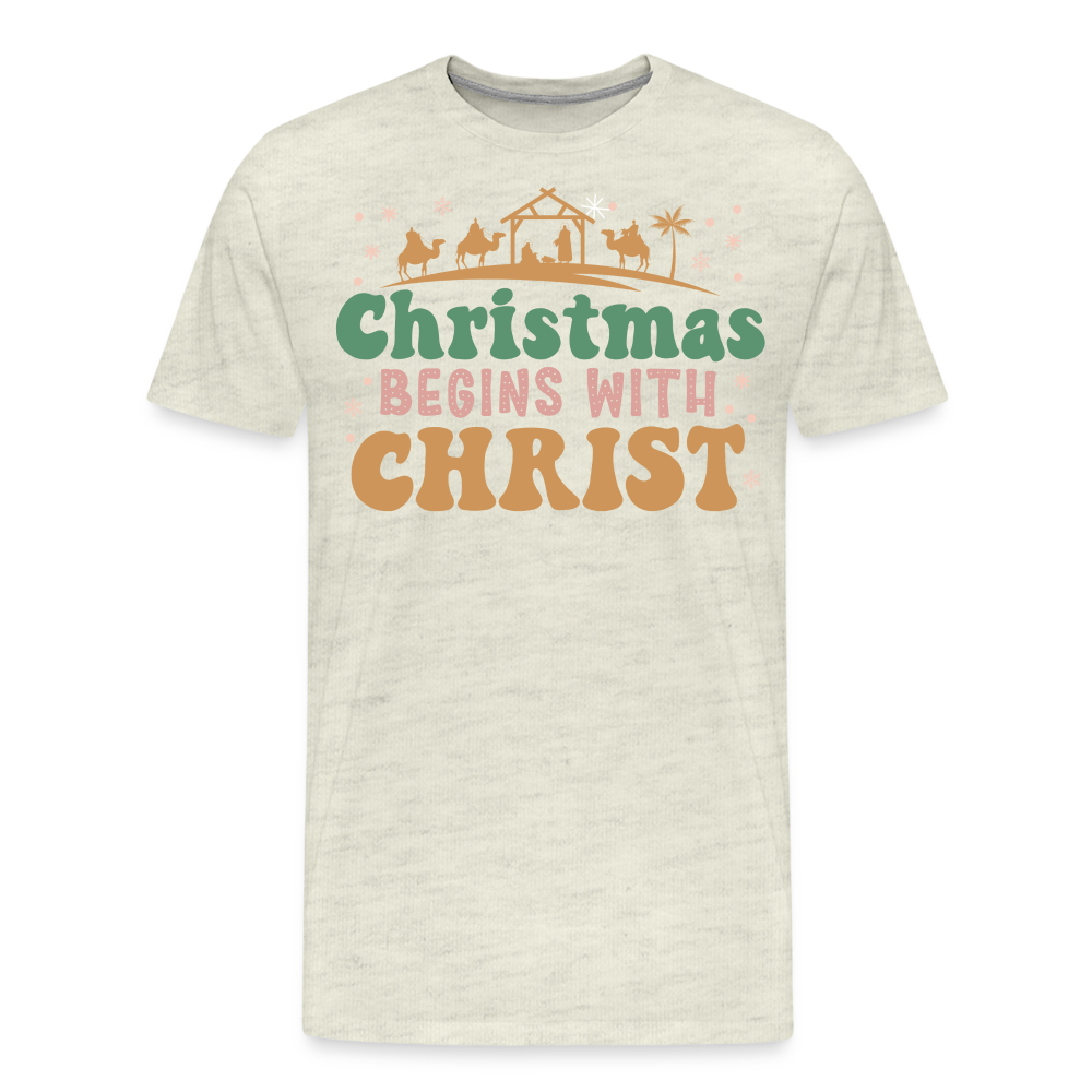 Christmas Begins with Christ is Born Christmas Family Men's Premium T-Shirt - heather oatmeal