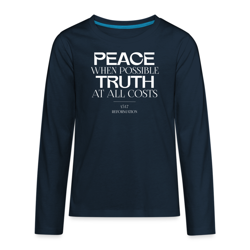 Peace when Possible Truth at All Costs Reformation Day (W) Kid's Long Sleeve Shirt - deep navy