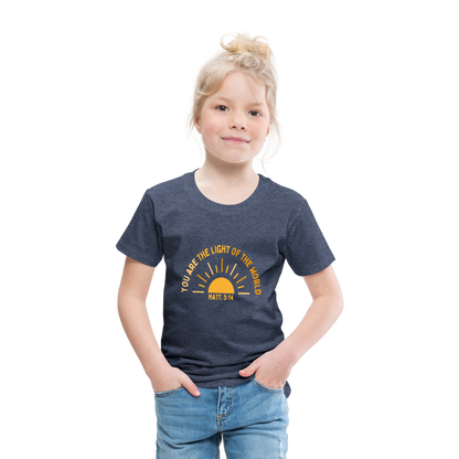 You are the Light of the World Toddler Premium T-Shirt - heather blue