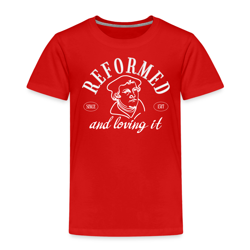 Reformed & Loving It (W) Reformation Day Toddler T-Shirt - red