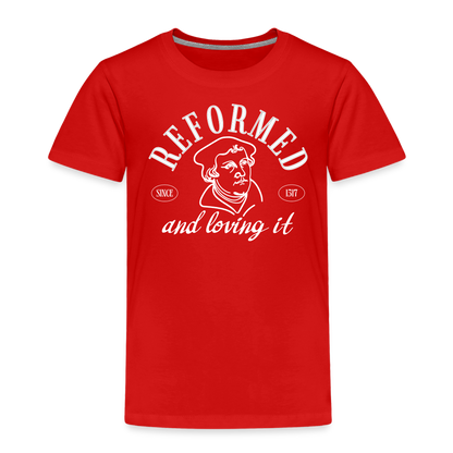 Reformed & Loving It (W) Reformation Day Toddler T-Shirt - red