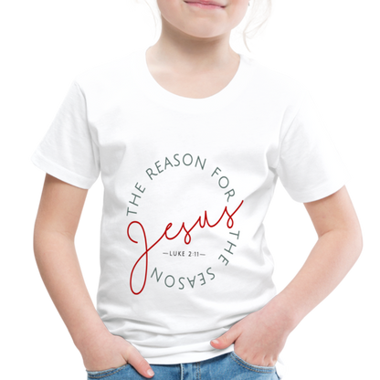 The Reason for the Season Christmas Toddler Shirt - white