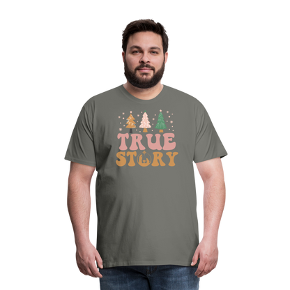 True Story Christmas Family Men's Premium T-Shirt - asphalt gray