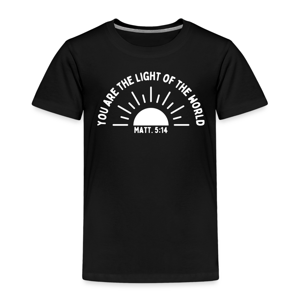 You are the Light of the World (W) Toddler T-Shirt - black