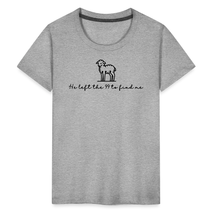 He Left the 99 to Find Me Youth Kids T-Shirt - heather gray